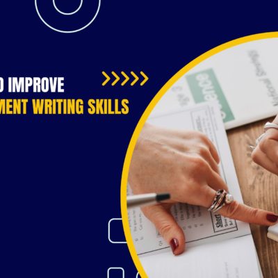 6 Best Tips to Improve Your Assignment Writing Skills