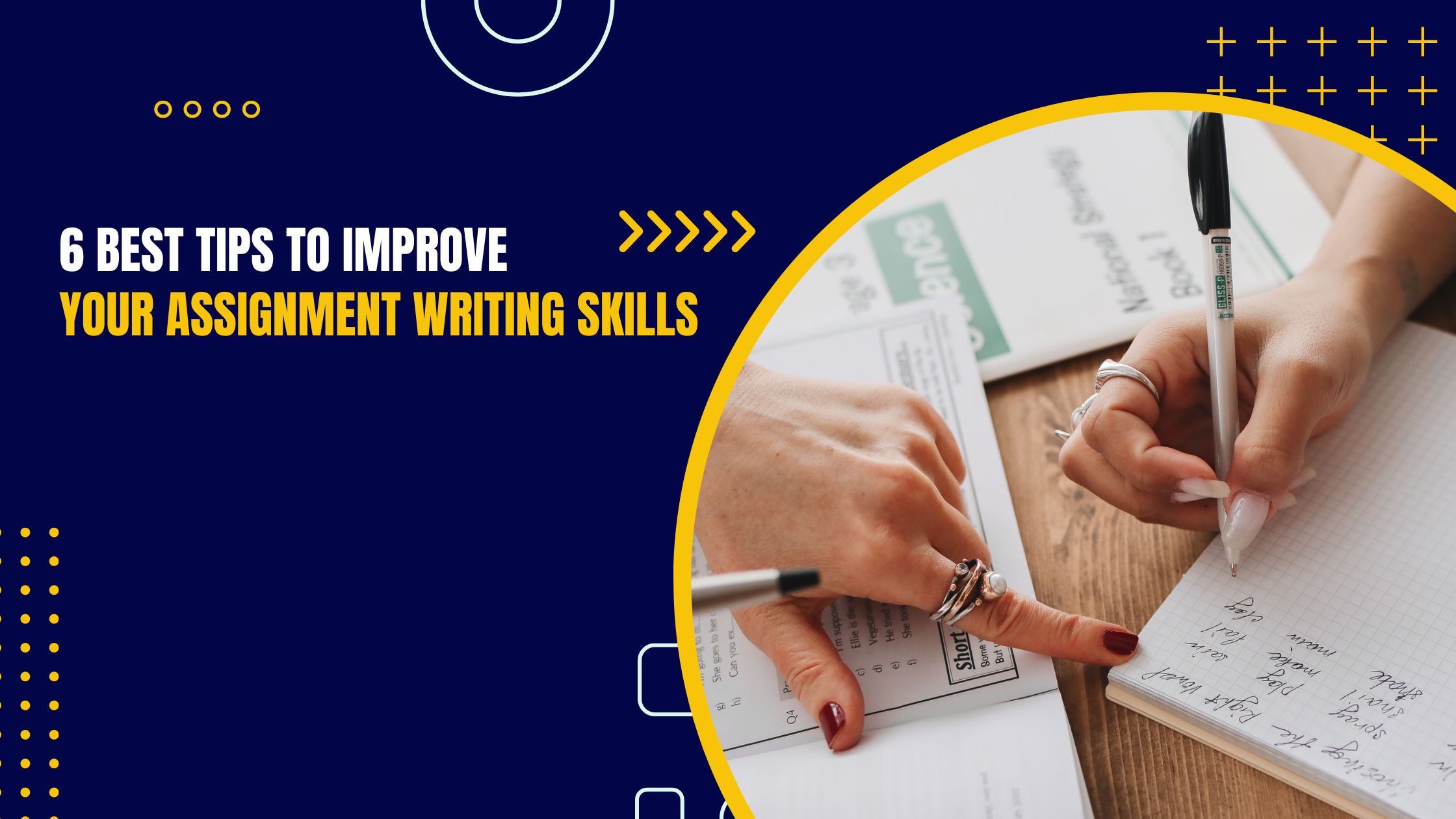 6 Best Tips to Improve Your Assignment Writing Skills
