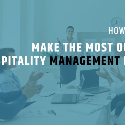 How Can You Make the Most Out of a Hospitality Management Degree